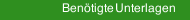 Ben&ouml;tigte Unterlagen